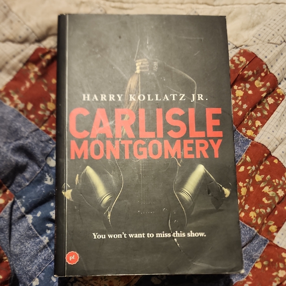 Carlisle Montgomery By Harry Kollatz Jr Trade Paperback Signed